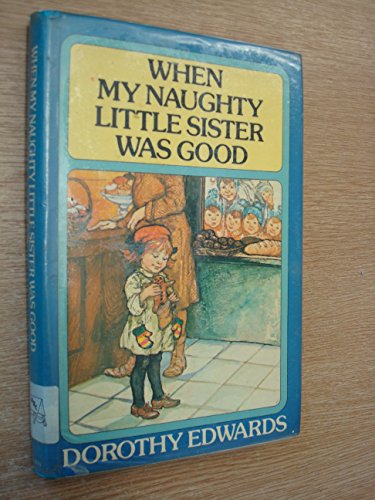 Stock image for When My Naughty Little Sister Was Good for sale by RIVERLEE BOOKS