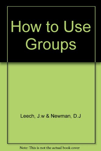 9780416428902: How to Use Groups (Monographs on Physical Subjects)