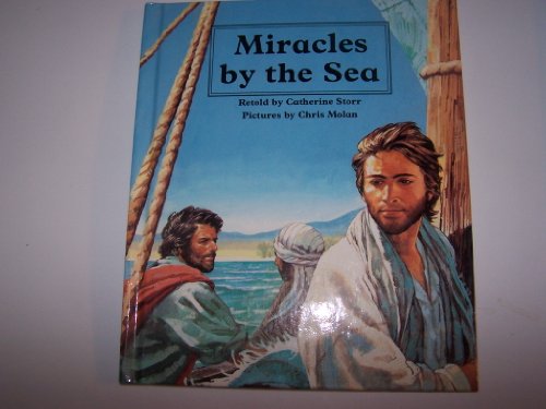 People of the Bible: Miracles by the Sea (People of the Bible) (9780416430202) by Storr, Catherine; Molan, Chris