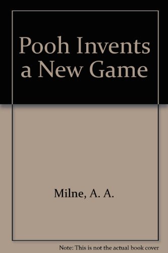 9780416431209: Pooh Invents a New Game