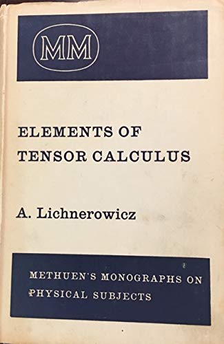 Beispielbild fr Elements of Tensor Calculus zum Verkauf von Better World Books