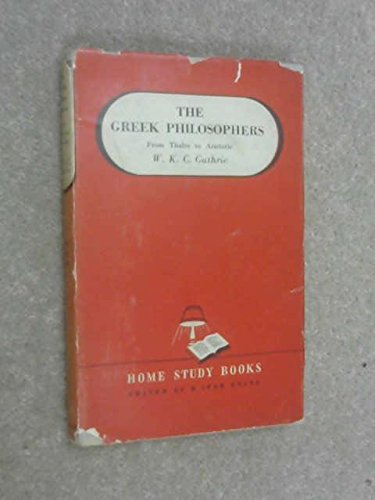 Beispielbild fr The Greek Philosophers: From Thales to Aristotle zum Verkauf von Anybook.com