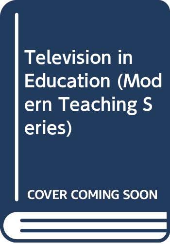 9780416448900: Television in Education (Modern Teaching Series)