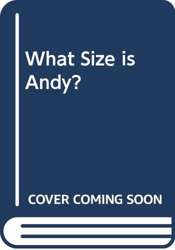 Beispielbild fr What Size is Andy? zum Verkauf von AwesomeBooks