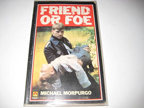 Stock image for Friend or Foe Morpurgo, Michael for sale by Re-Read Ltd