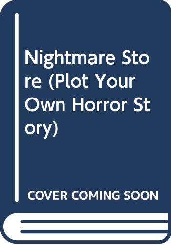 9780416458602: Nightmare Store (Plot Your Own Horror Story)