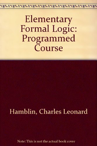 9780416463606: Elementary Formal Logic: Programmed Course