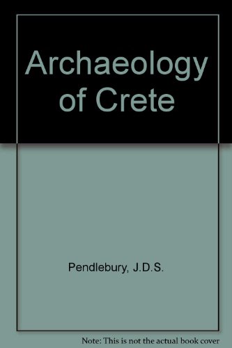 Archaeology of Crete (9780416464801) by John Devitt Stringfellow Pendlebury