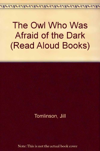 9780416466409: The Owl Who Was Afraid of the Dark: no 6 (Read Aloud Books)