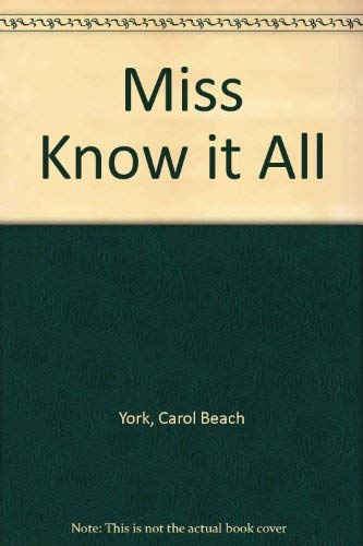 Miss Know It All Pb (9780416469806) by YORK C B