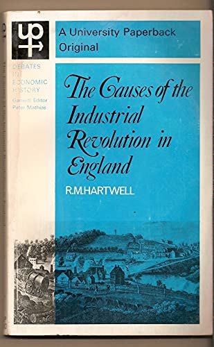 Stock image for Causes of the Industrial Revolution in England (University Paperbacks) for sale by AwesomeBooks