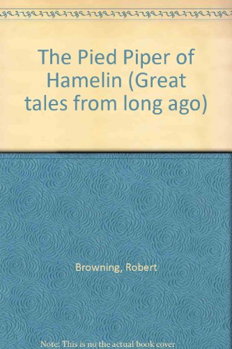 9780416495607: The Pied Piper of Hamelin (Great tales from long ago)