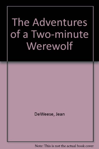 9780416501407: The Adventures of a Two-minute Werewolf
