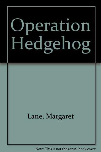 Stock image for OPERATION HEDGEHOG for sale by Richard Sylvanus Williams (Est 1976)