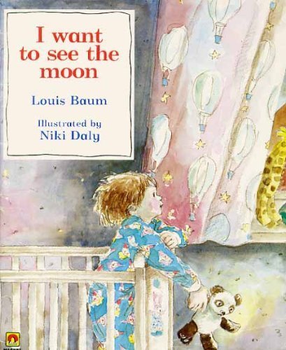 I Want to See the Moon (9780416522907) by Baum, Louis; Daly, Niki