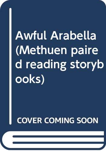 Beispielbild fr Awful Arabella (Methuen paired reading storybooks) zum Verkauf von WorldofBooks