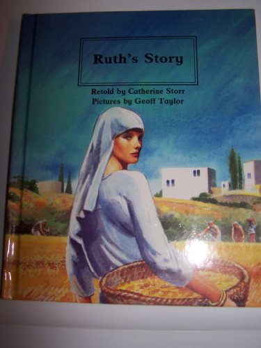 Ruth's Story (People of the Bible S.) - Storr, Catherine