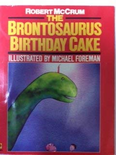 Stock image for The Brontosaurus Birthday Cake for sale by WorldofBooks
