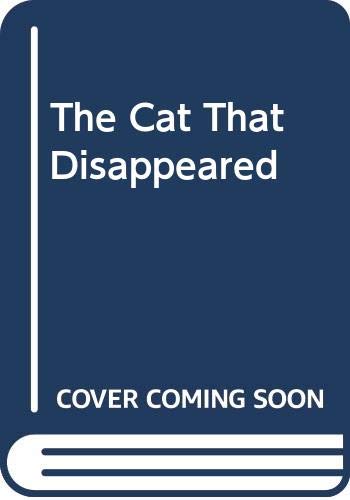 Stock image for The Cat That Disappeared for sale by Hay-on-Wye Booksellers