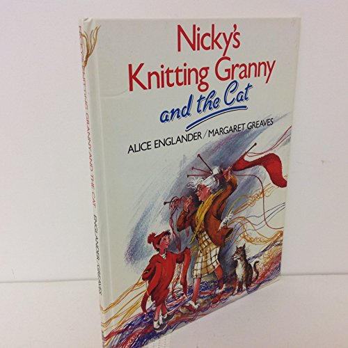 Nicky's Knitting Granny and the Cat (9780416541502) by Englander, Alice