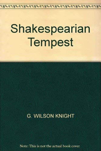 Beispielbild fr The Shakespearian Tempest: With a Chart of Shakespeare's Dramatic Universe zum Verkauf von Anybook.com