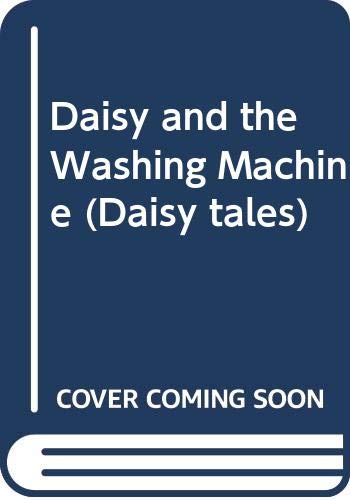 Stock image for Daisy and the Washing Machine (Daisy tales) for sale by Goldstone Books