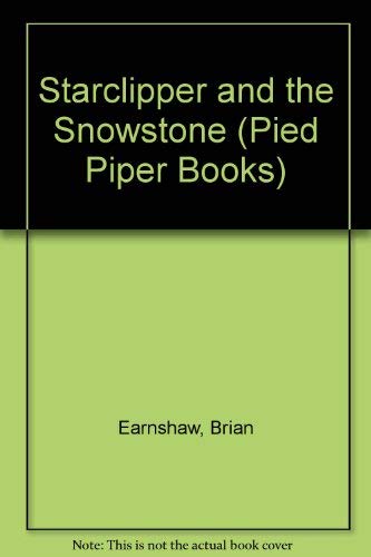 Beispielbild fr Starclipper and the Snowstone (Pied Piper Books) zum Verkauf von Goldstone Books