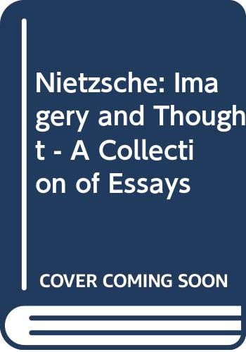 Stock image for Nietzsche, Imagery and Thought: A Collection of Essays for sale by ThriftBooks-Dallas