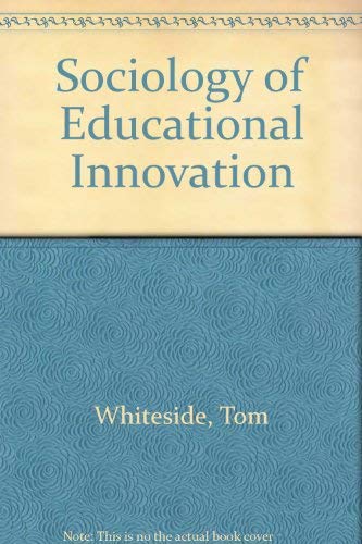Stock image for Sociology of Educational Innovation for sale by BookHolders