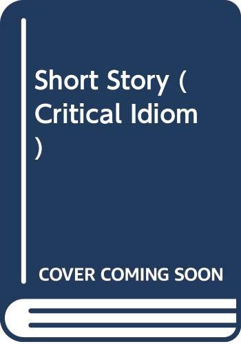 9780416560602: Short Story (Critical Idiom S.)