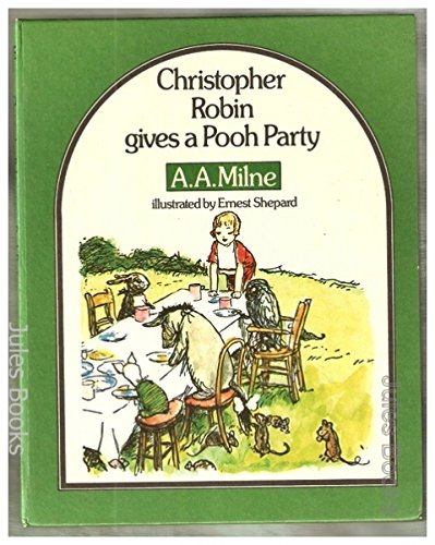 CHRISTOPHER ROBIN A POOH PARTY (9780416565003) by MILNE, A.A.