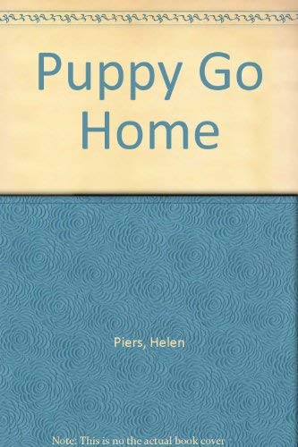 9780416574609: Puppy Go Home