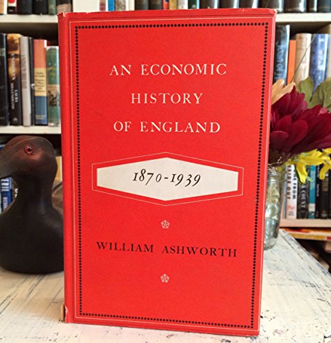 Imagen de archivo de 'ECONOMIC HISTORY OF ENGLAND, 1870-1939' a la venta por Better World Books: West