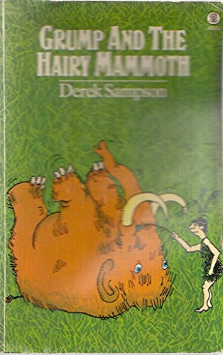 Stock image for Grump and the Hairy Mammoth for sale by WorldofBooks