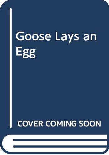 Stock image for Goose Lays an Egg for sale by WorldofBooks