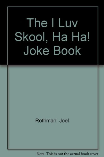 Beispielbild fr The I Luv Skool, Ha Ha! Joke Book (A Magnet book) zum Verkauf von Reuseabook