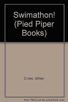 Swimathon! (Pied Piper Books) (9780416597004) by Gillian Cross