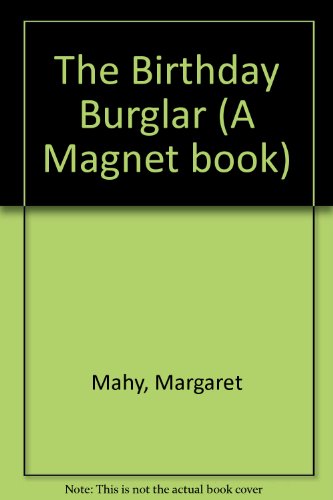 Birthday Burglar and a Very Wicked Headmistress (9780416597202) by Mahy, Margaret