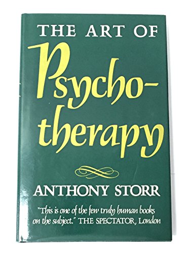 The art of psychotherapy (9780416602111) by Storr, Anthony