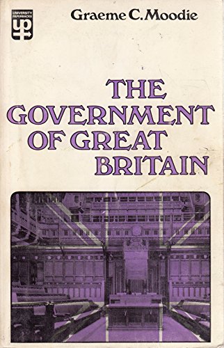The government of Great Britain (9780416610208) by Moodie, Graeme C