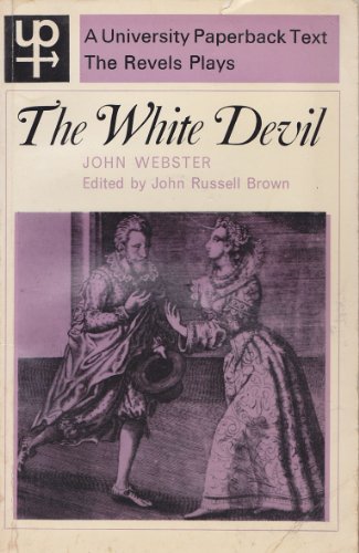 Beispielbild fr The White Devil (The Revels Plays) zum Verkauf von Harry Alter