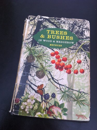 Stock image for Trees and Bushes in Wood and Hedgerow for sale by Better World Books Ltd