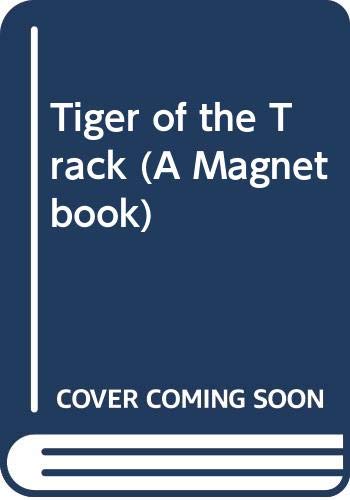 Tiger of the Track (A Magnet Book) (9780416621907) by Hardcastle, Michael