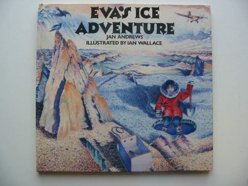 Stock image for Eva's Ice Adventure for sale by Faster Than Light