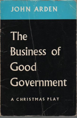 Beispielbild fr The Business of Good Government (Modern Plays) zum Verkauf von WorldofBooks