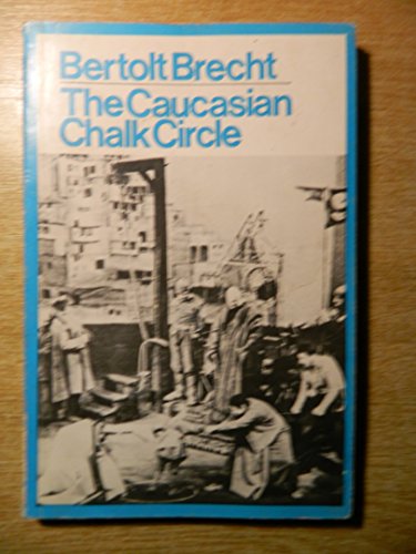 Stock image for The Caucasian Chalk Circle (Modern Plays) for sale by WorldofBooks