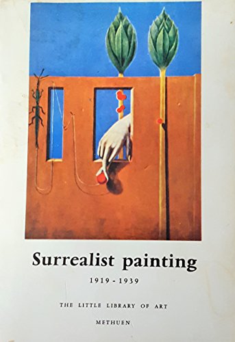Surrealist Painting 1919-1939 (9780416633306) by Pierre, Jose