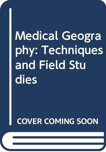 9780416654004: Medical Geography: Techniques and Field Studies