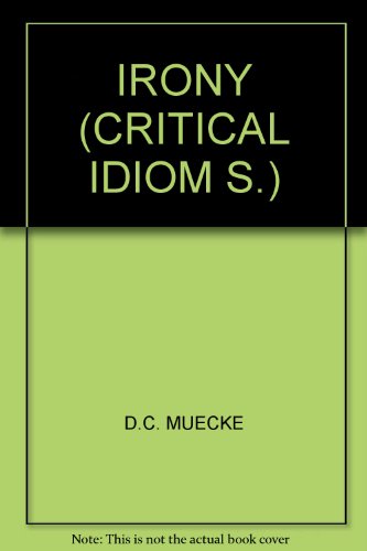 Imagen de archivo de Irony (Critical Idiom S.) a la venta por Anybook.com