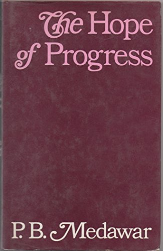 The hope of progress (9780416657203) by Medawar, P. B